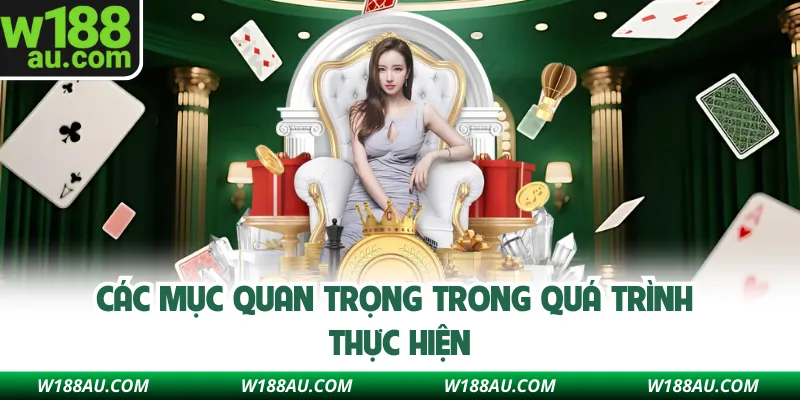 Các mục quan trọng trong quá trình thực hiện đăng nhập W188